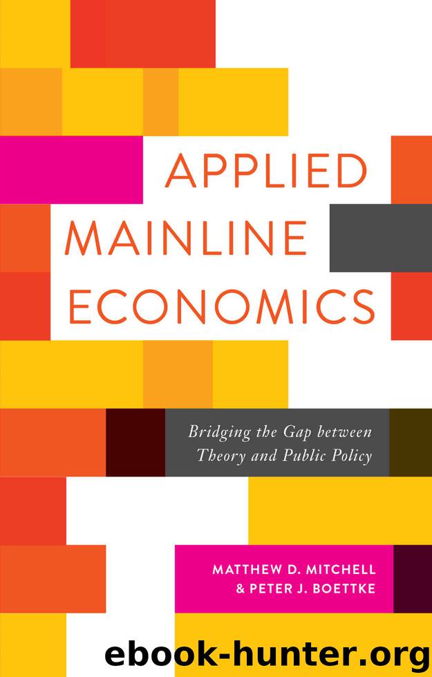 Applied Mainline Economics: Bridging the Gap between Theory and Public Policy by Peter J. Boettke