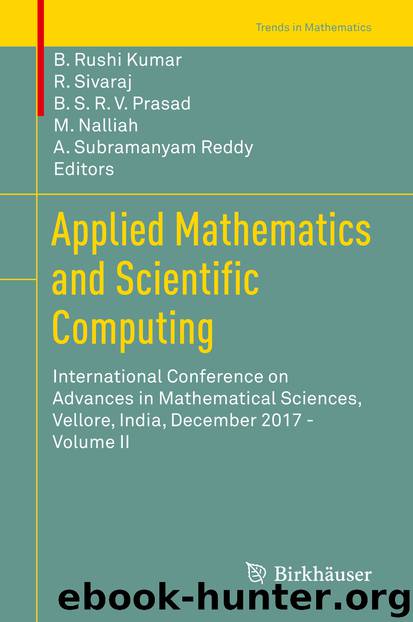 Applied Mathematics and Scientific Computing by B. Rushi Kumar & R. Sivaraj & B. S. R. V. Prasad & M. Nalliah & A. Subramanyam Reddy