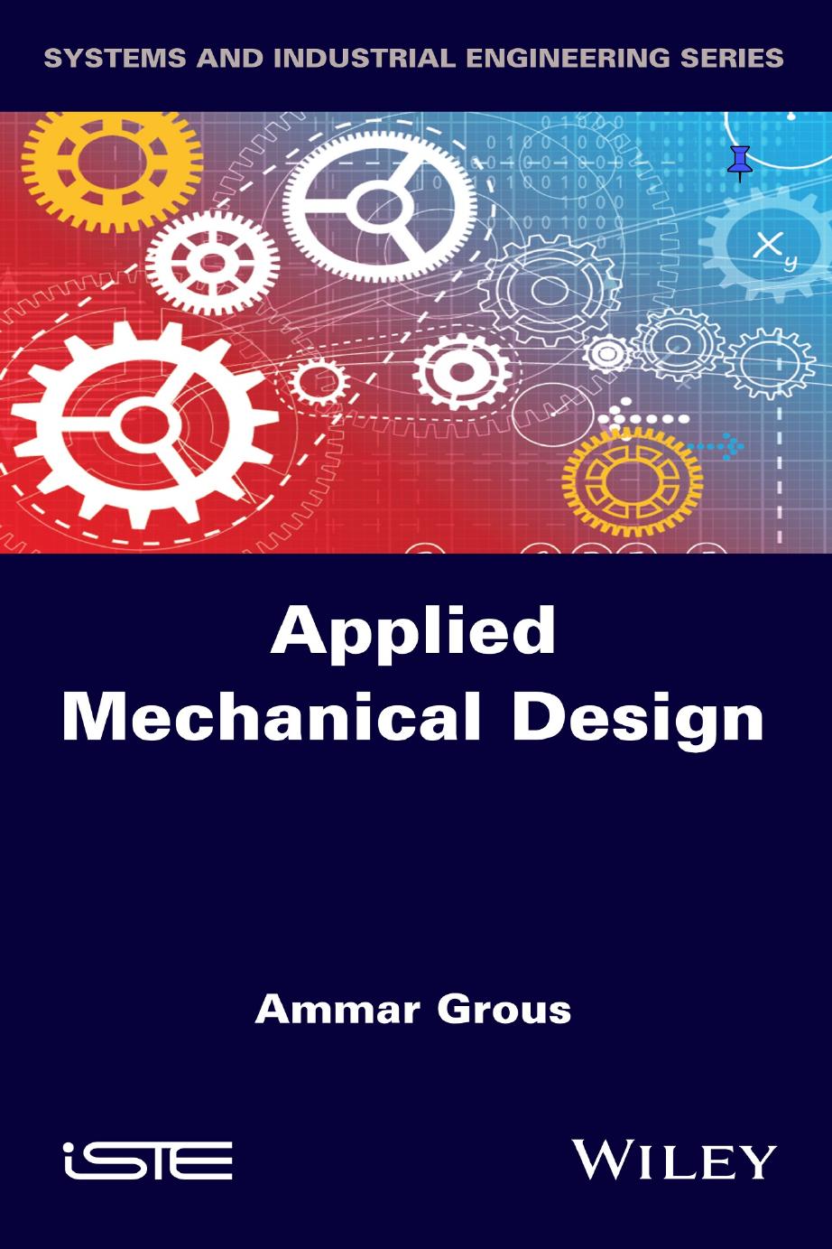 Applied Mechanical Design by Ammar Grous