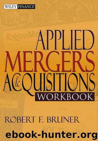 Applied Mergers and Acquisitions Workbook by Robert F. Bruner