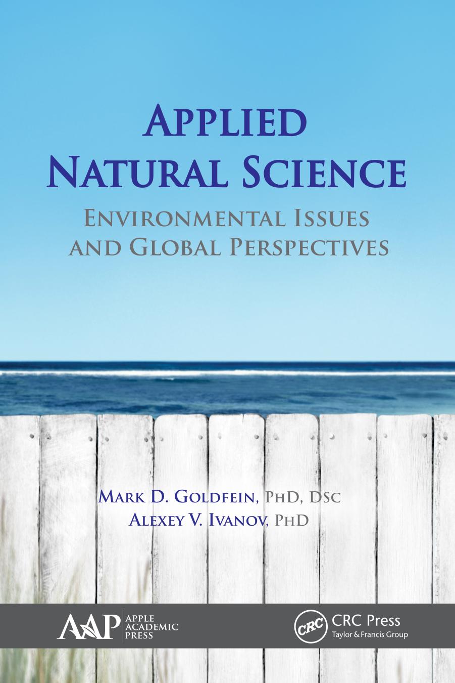 Applied Natural Science: Environmental Issues and Global Perspectives by Mark D. Goldfein Alexey V. Ivanov