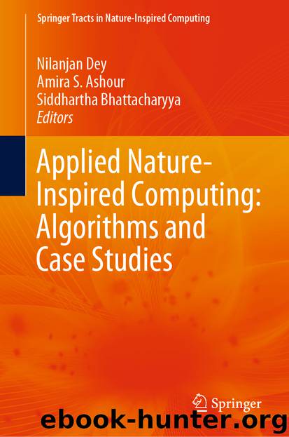 Applied Nature-Inspired Computing: Algorithms and Case Studies by Nilanjan Dey & Amira S. Ashour & Siddhartha Bhattacharyya