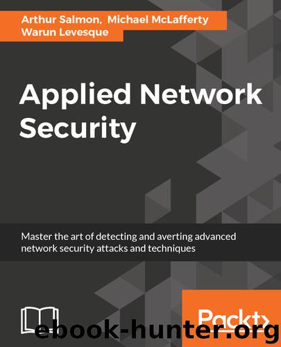 Applied Network Security by Arthur Salmon