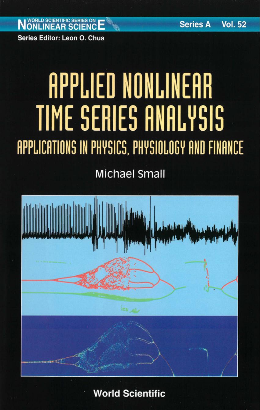 Applied Nonlin Time Series Analysis - Applns in Physics by Michael Small
