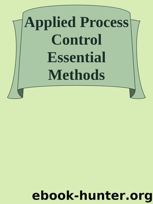 Applied Process Control Essential Methods by Unknown