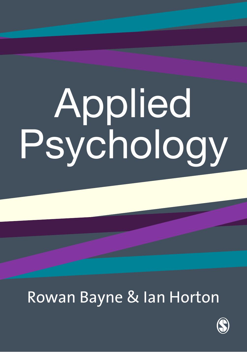 Applied Psychology: Current Issues and New Directions by Professor Rowan Bayne Mr Ian Horton
