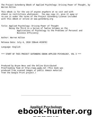 Applied Psychology: Driving Power of Thought Being the Third in a Series of Twelve Volumes on the Applications of Psychology to the Problems of Personal and Business Efficiency by Warren Hilton