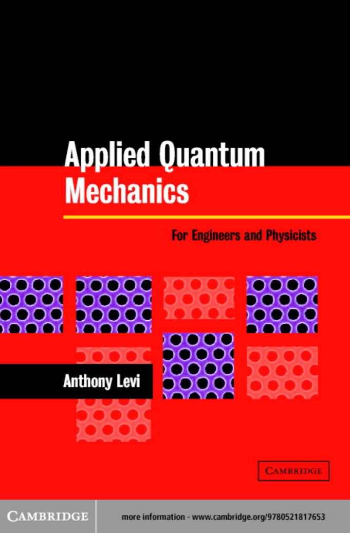 Applied Quantum Mechanics: For Engineers and Physicists by A. F. J. Levi