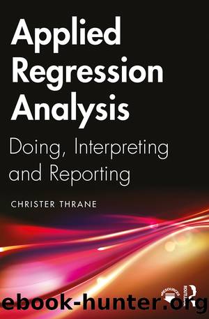 Applied Regression Analysis by Thrane Christer;