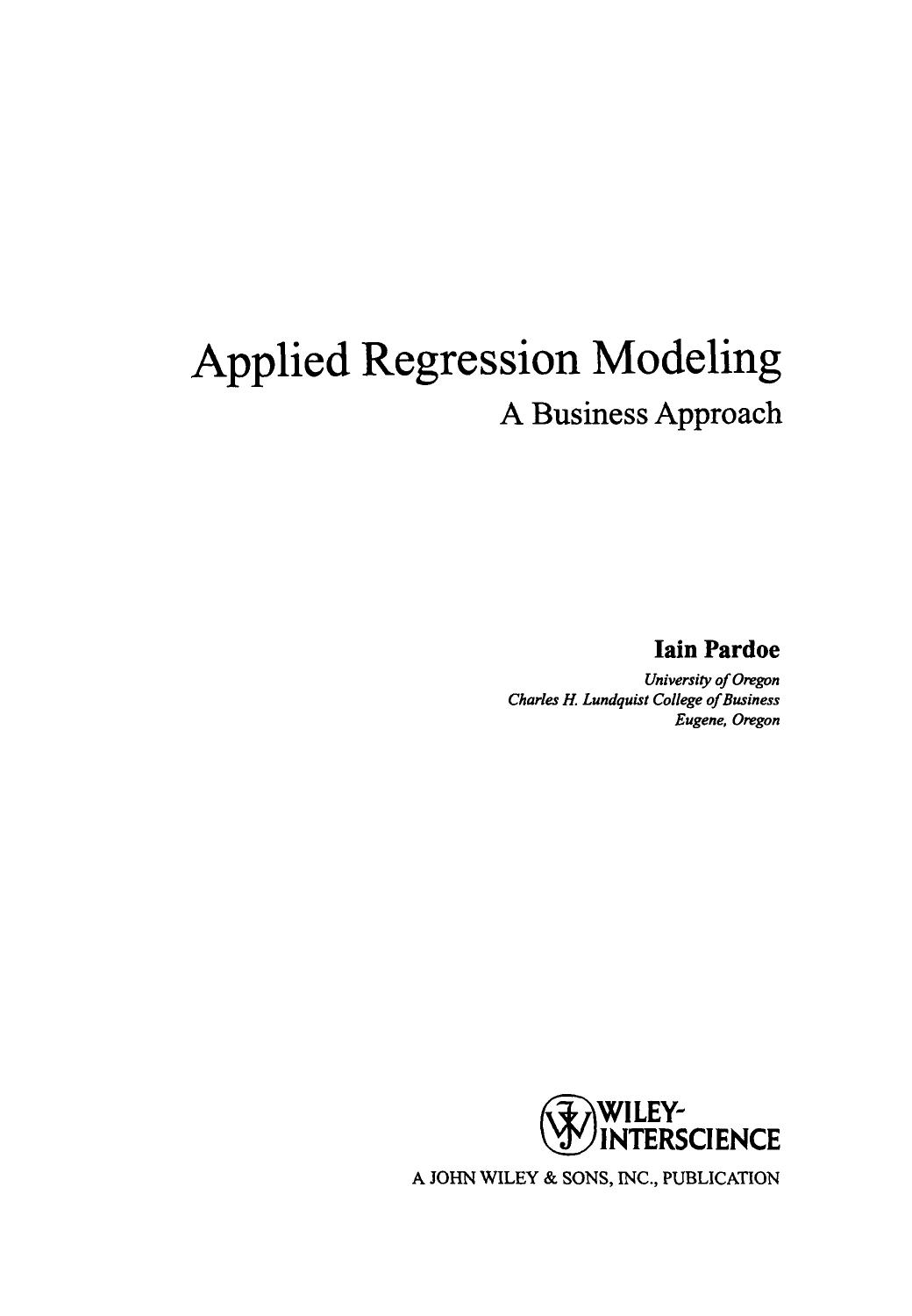 Applied Regression Modeling: A Business Approach by Unknow