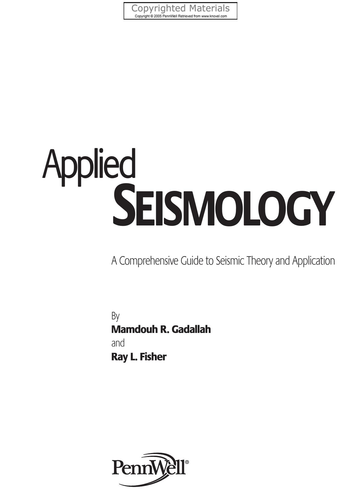 Applied Seismology - A Comprehensive Guide to Seismic Theory and Application by Gadallah Mamdouh R.; Fisher Ray L