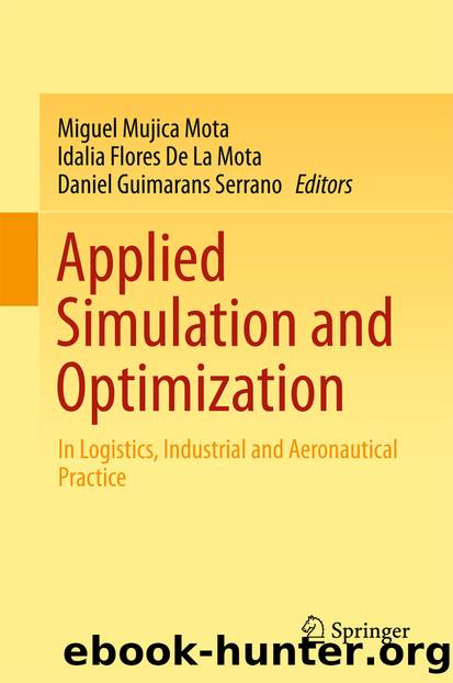 Applied Simulation and Optimization by Miguel Mujica Mota Idalia Flores De La Mota & Daniel Guimarans Serrano