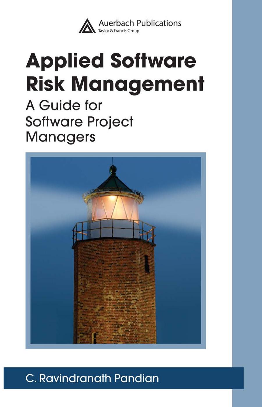 Applied Software Risk Management : A Guide for Software Project Managers by Mark Manofsky