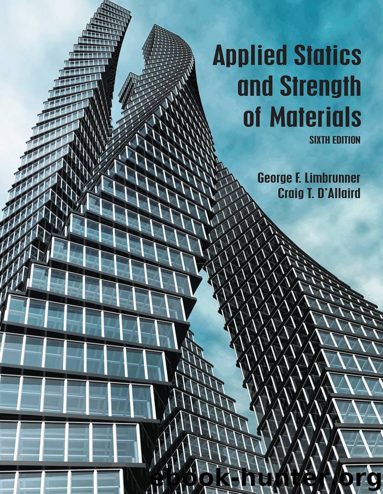 Applied Statics and Strength of Materials, 6e by Leonard Spiegel & Craig D'Allaird & George F. Limbrunner
