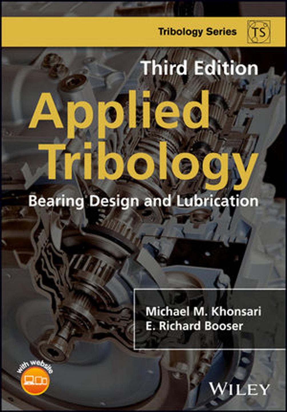 Applied Tribology: Bearing Design and Lubrication by Michael M. Khonsari & E. Richard Booser