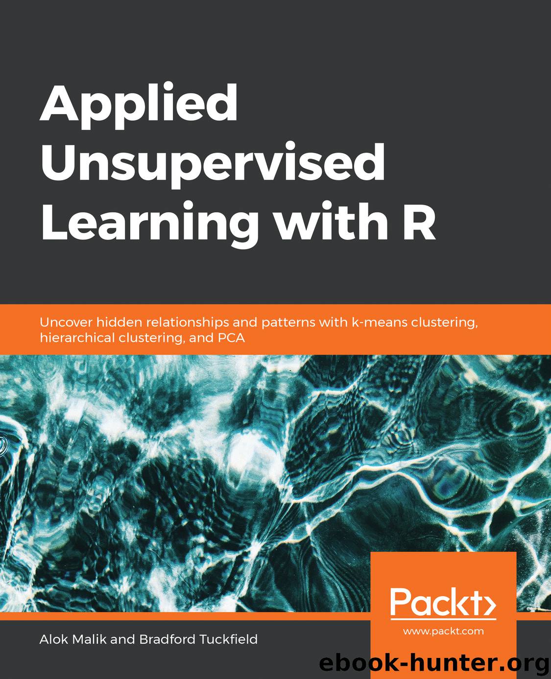 Applied Unsupervised Learning with R by Alok Malik