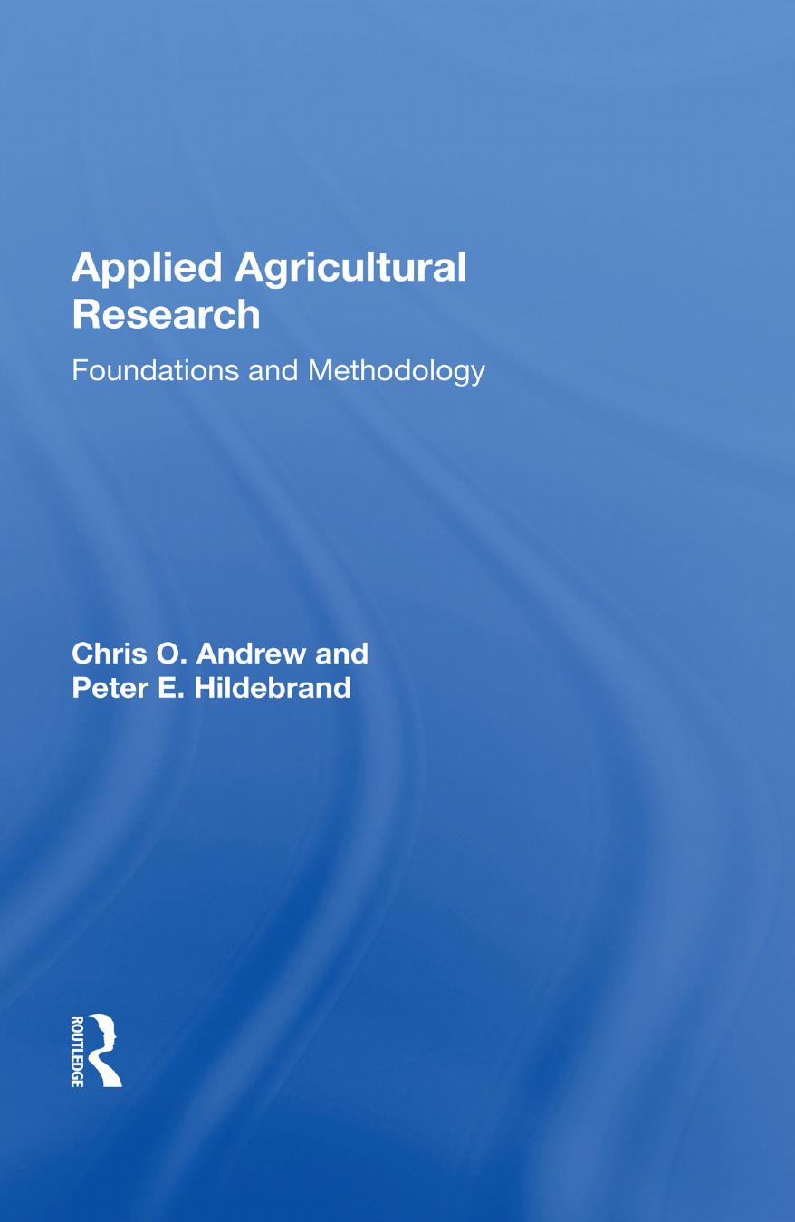Applied agricultural research : foundations and methodology by Chris 0. Andrew and Peter E. Hildebrand