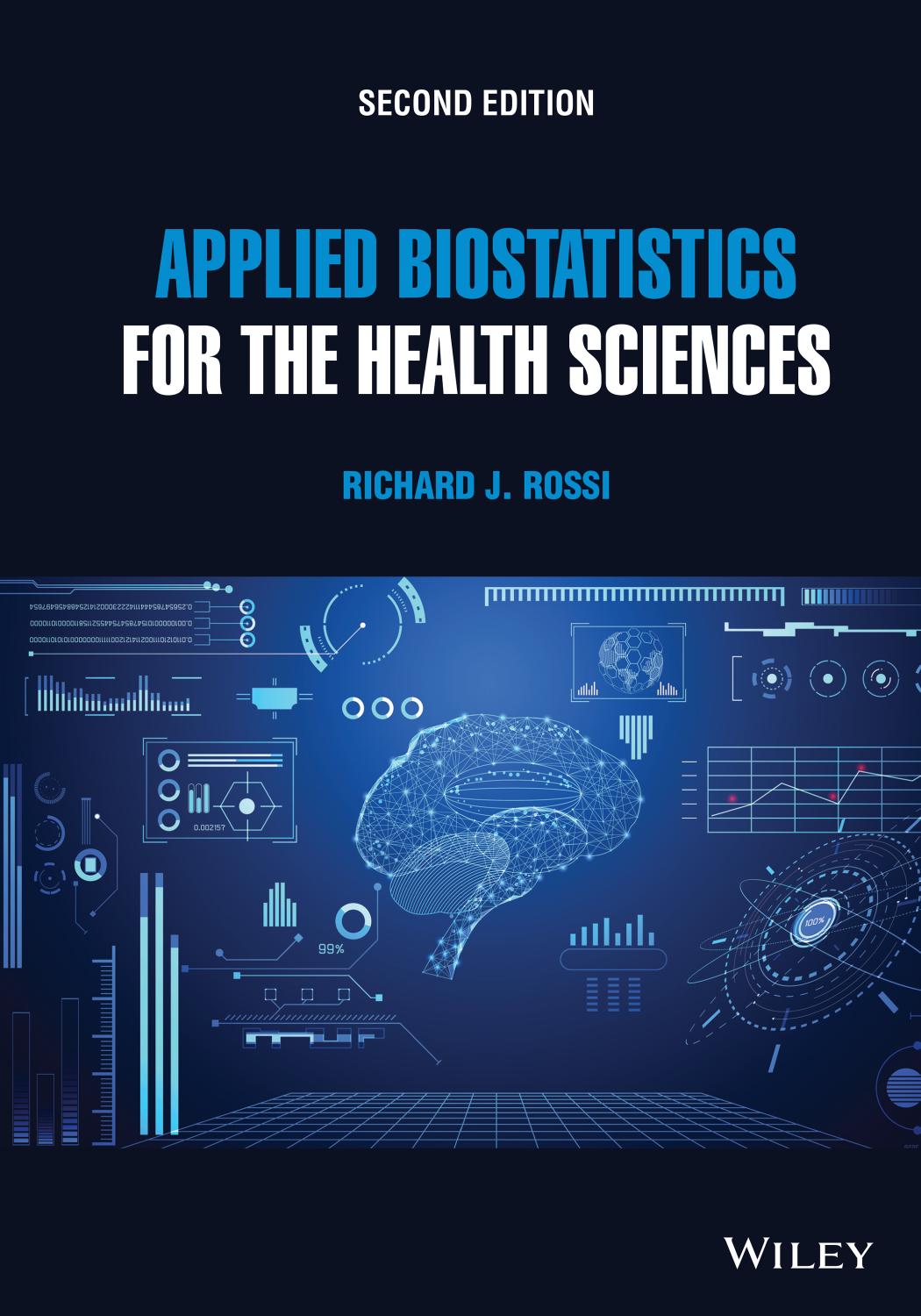 Applied biostatistics for the health sciences by Richard J. Rossi