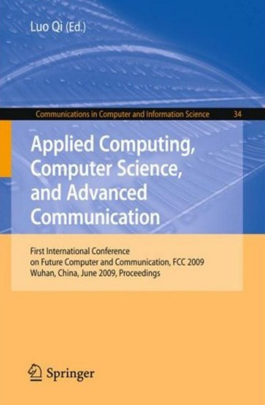 Applied computing, computer science, and advanced communication proceedings by Qi Luo