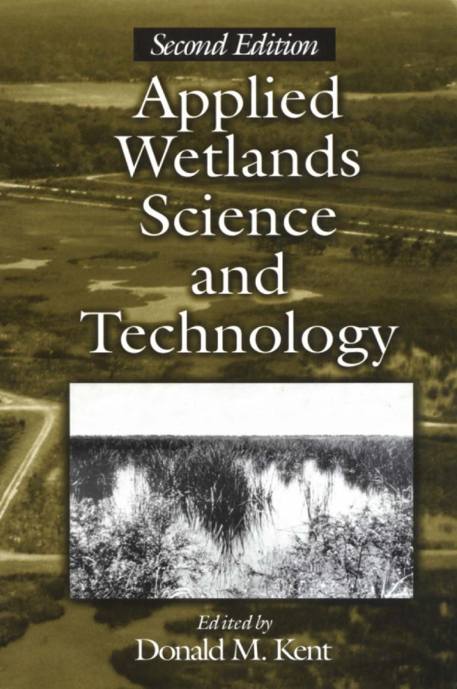 Applied wetlands science and technology by Donald M Kent