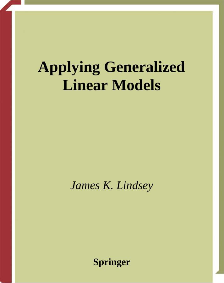 Applying Generalized Linear Models by James K. Lindsey