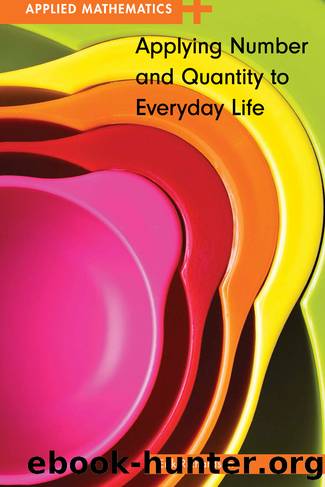 Applying Number and Quantity to Everyday Life by Richardson Erik;