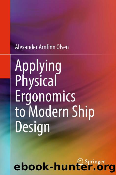 Applying Physical Ergonomics to Modern Ship Design by Alexander Arnfinn Olsen