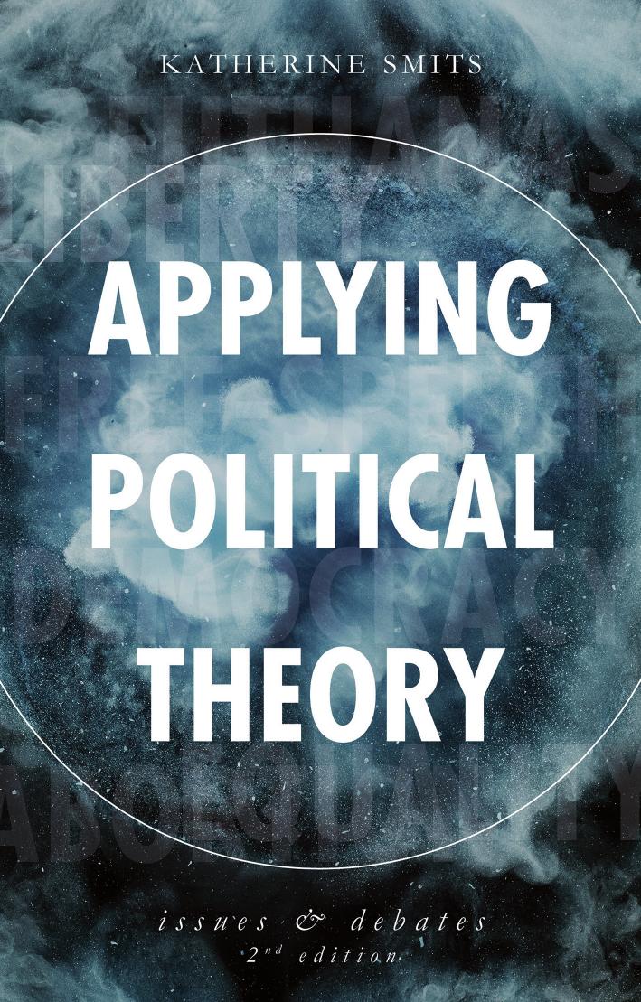 Applying Political Theory: Issues and Debates by Smits Katherine