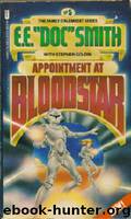 Appointment At Bloodstar by E.E. Doc Smith