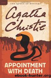 Appointment With Death: A Hercule Poirot Mystery by Agatha Christie