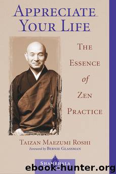 Appreciate Your Life by Taizan Maezumi Roshi