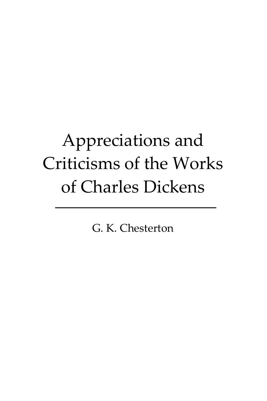 Appreciations and Criticisms of the Works of Charles Dickens (Illustrated Edition) by G. K. Chesterton