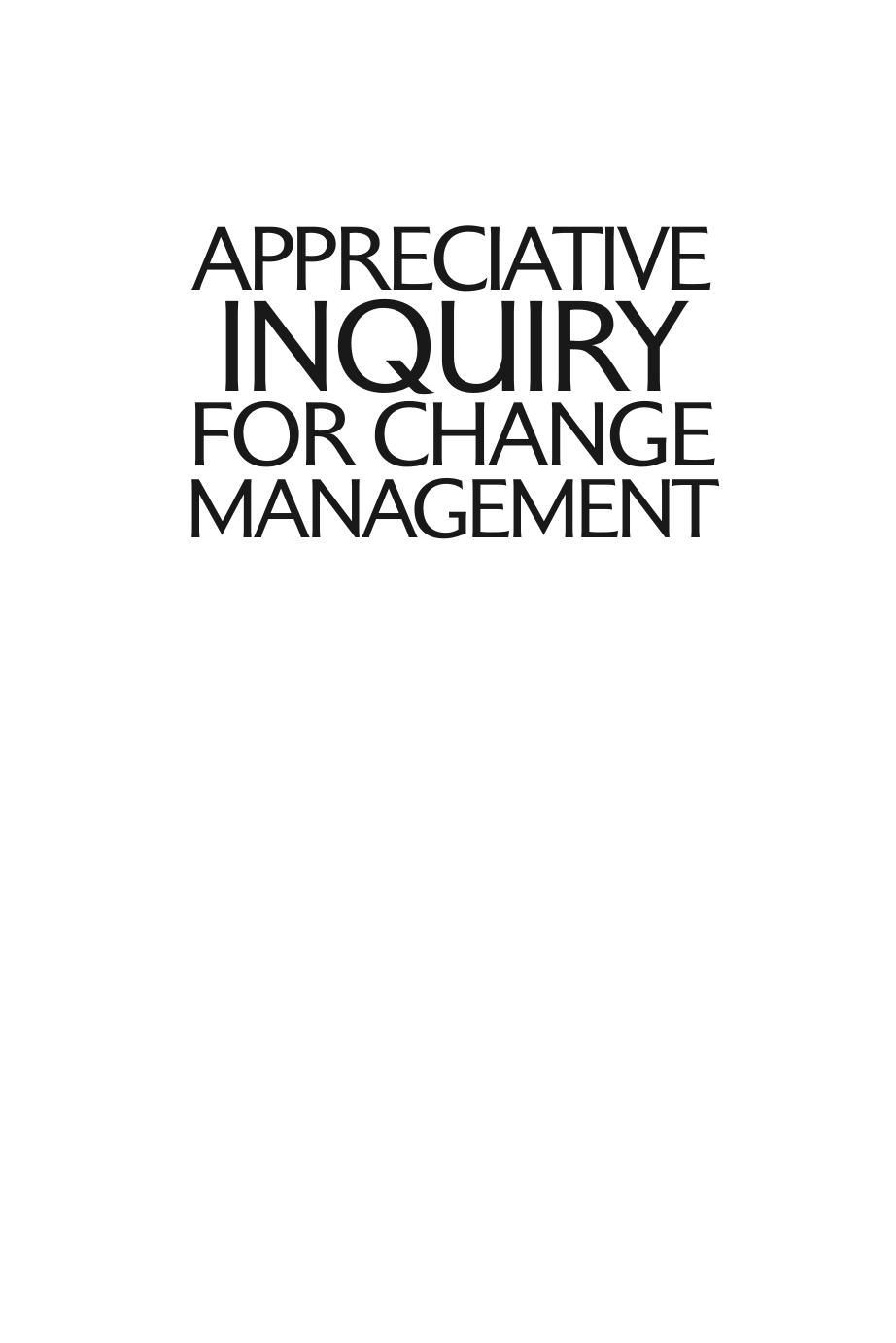Appreciative Inquiry for Change Management: Using AI to Facilitate Organizational Development (repost) by Sarah Lewis Jonathan Passmore and Stefan Cantore
