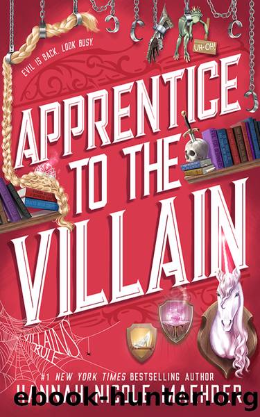 Apprentice to the Villain by Hannah Nicole Maehrer