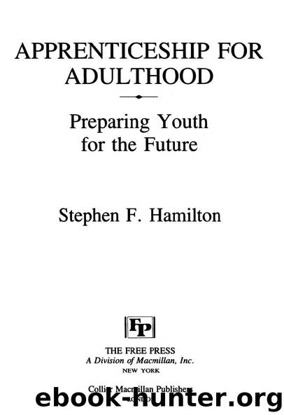 Apprenticeship for Adulthood by Stephen F. Hamilton