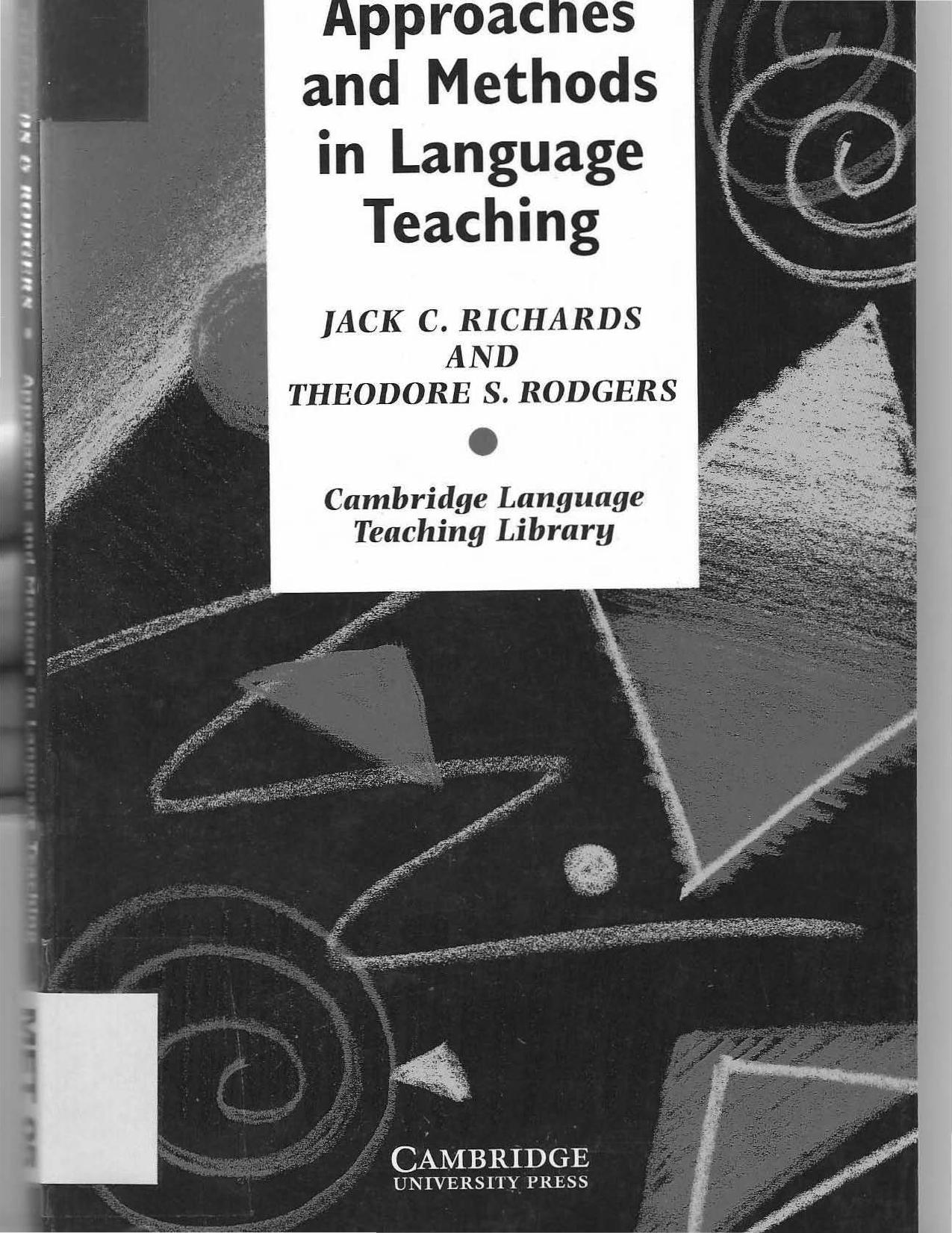 Approaches and Methods in Language Teaching: A Description and Analysis by Jack C. Richards Theodore S. Rodgers