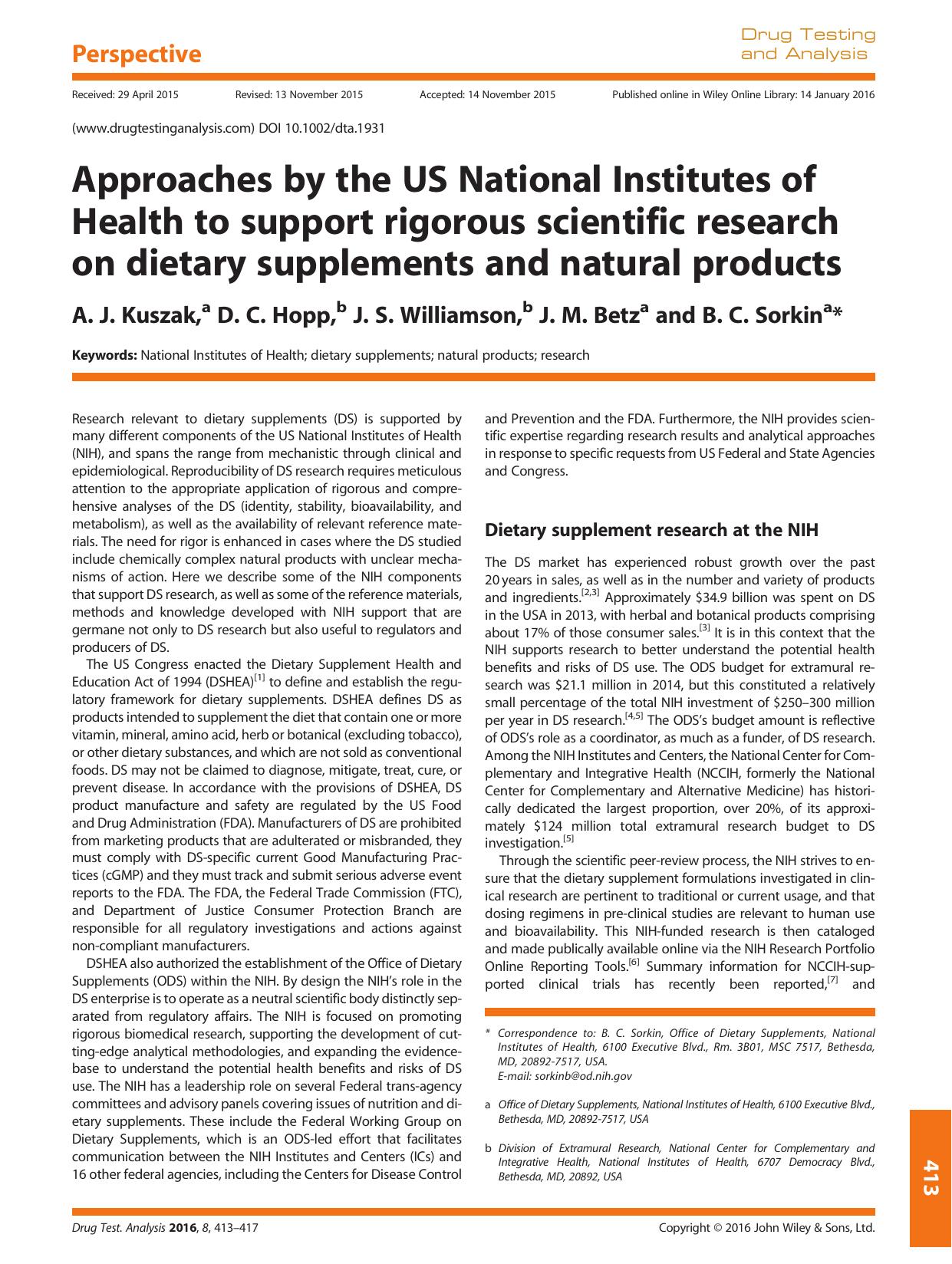 Approaches by the US National Institutes of Health to support rigorous scientific research on dietary supplements and natural products by A. J. Kuszak D. C. Hopp J. S. Williamson J. M. Betz B. C. Sorkin
