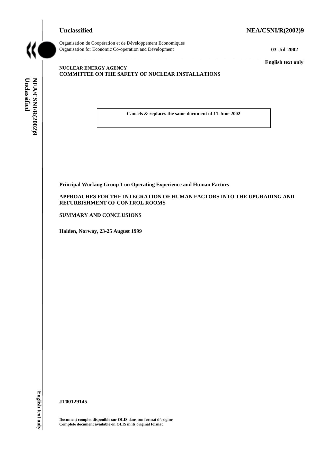 Approaches for the integration of human factors into the upgrading and refurbishment of control rooms: summary and conclusions by Nuclear Energy Agency. Committee on the Safety of Nuclear Installations