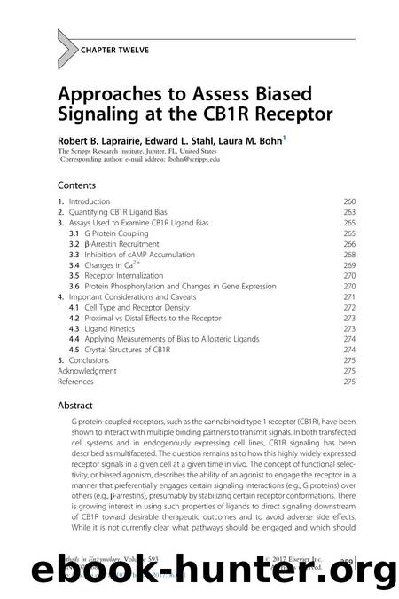 Approaches to Assess Biased Signaling at the CB1R Receptor by Robert B. Laprairie & Edward L. Stahl & Laura M. Bohn
