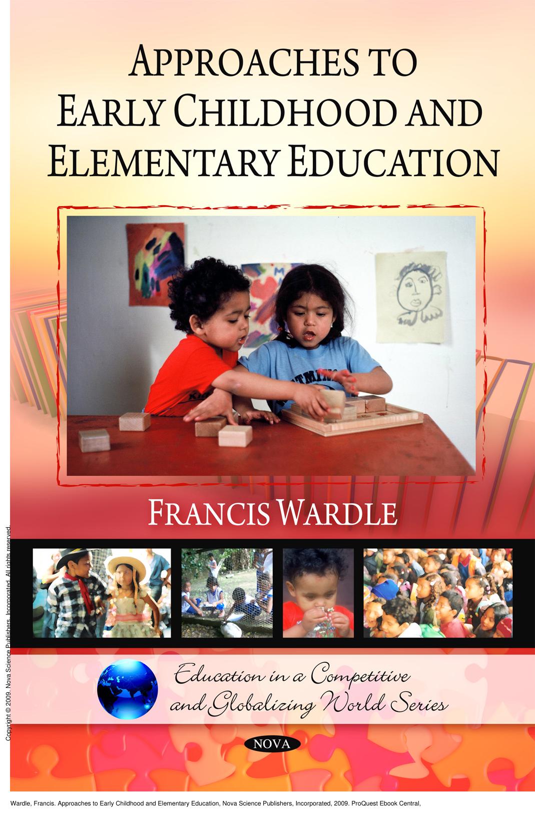 Approaches to Early Childhood and Elementary Education by Francis Wardle