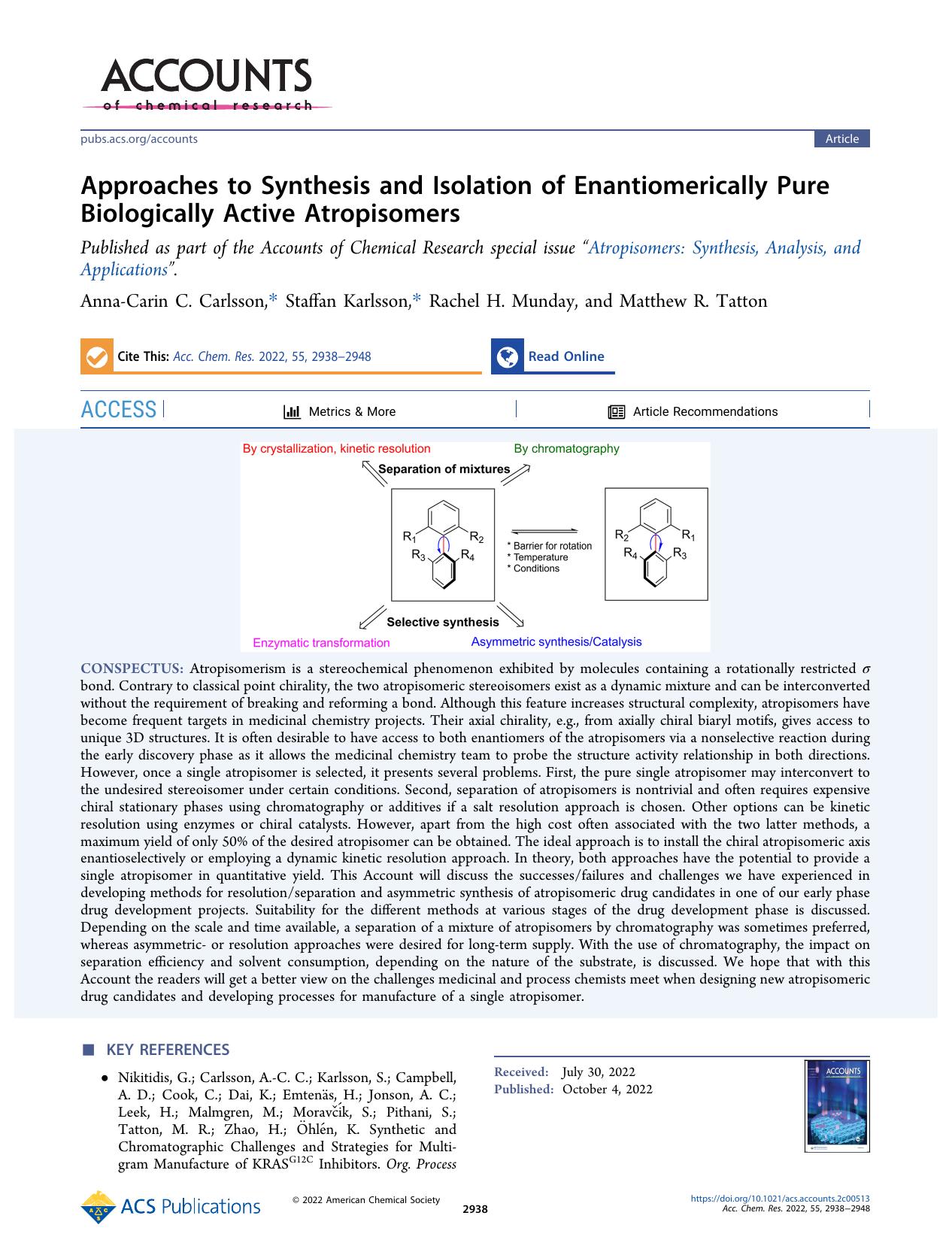 Approaches to Synthesis and Isolation of Enantiomerically Pure Biologically Active Atropisomers by Anna-Carin C. Carlsson Staffan Karlsson Rachel H. Munday and Matthew R. Tatton