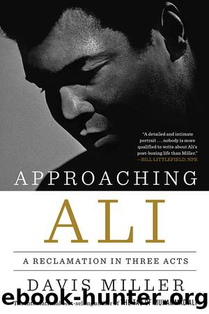 Approaching Ali by Davis Miller