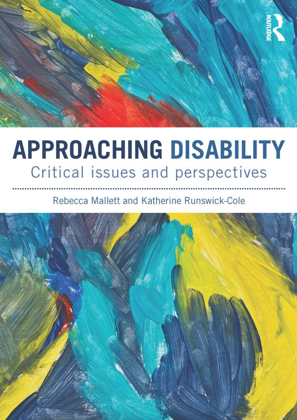 Approaching Disability: Critical issues and perspectives (repost) by Unknow