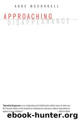 Approaching Disappearance by Anne McConnell