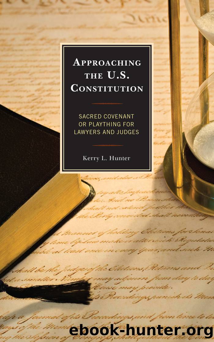 Approaching the U.S. Constitution by Hunter Kerry L.;
