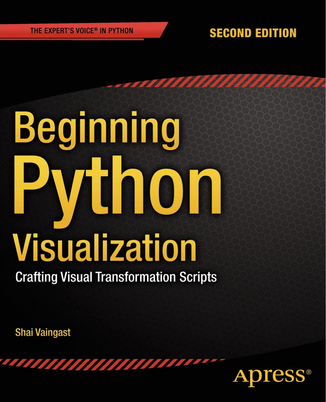 Apress Beginning Python Visualization 2nd (2014) by Unknown