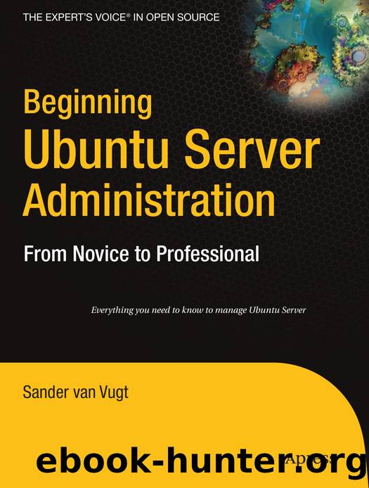 Apress Beginning Ubuntu Server Administration, From Novice to Professional (2008) by Unknown