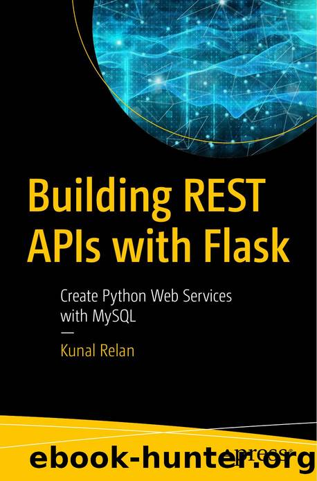 Apress Building REST APIs with Flask Create Python Web Services with MySQL by Unknown