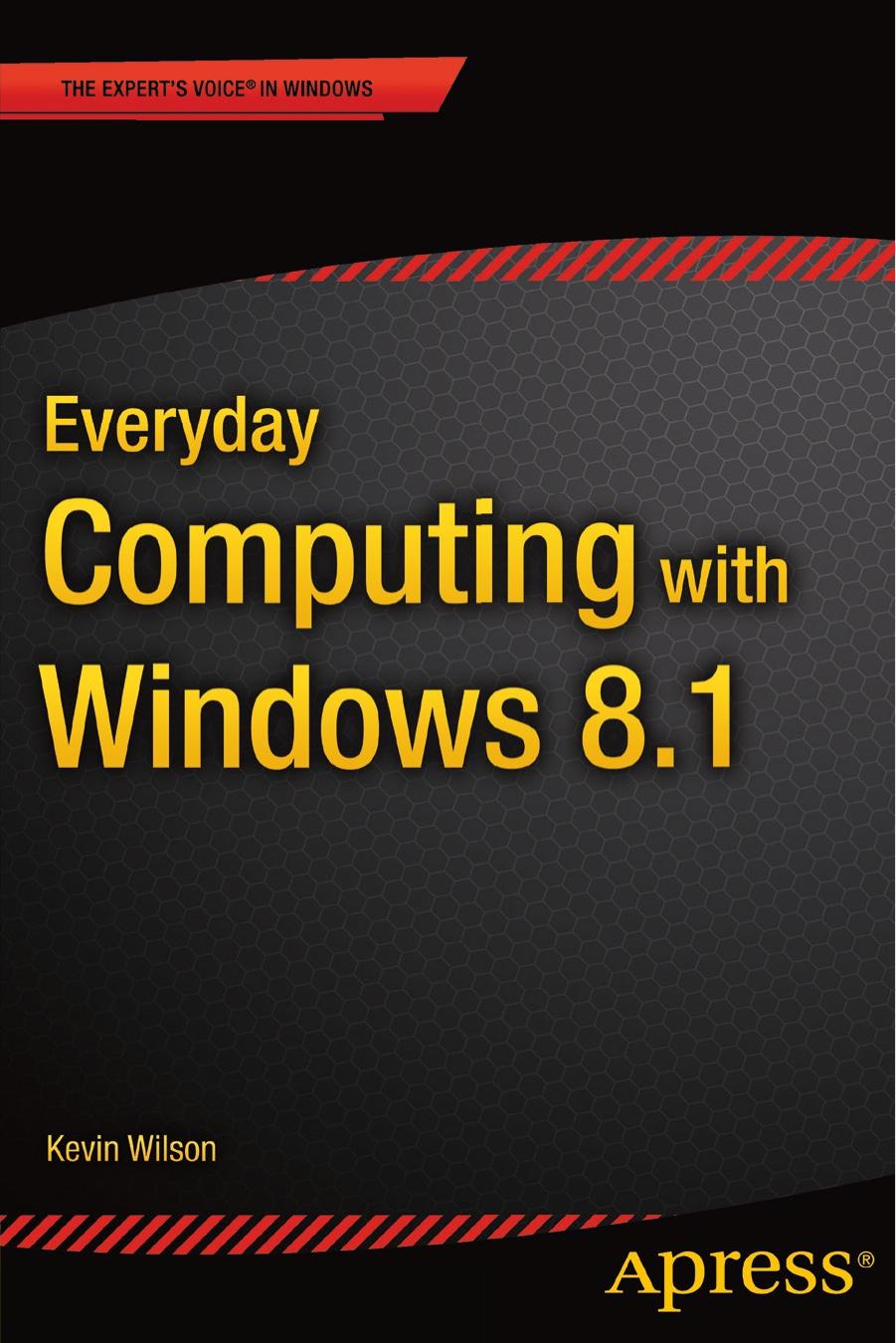Apress Everyday Computing with Windows 8.1 (2015) by Unknown