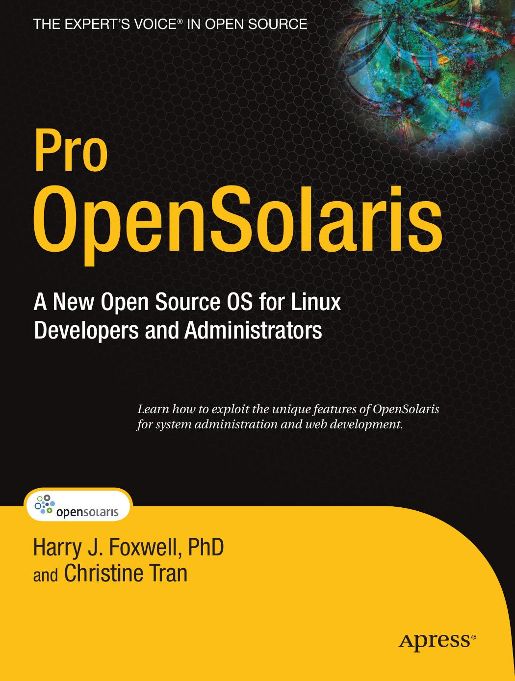 Apress Pro OpenSolaris, A New Open Source OS for Linux Developers and Administrators (2009) by Unknown